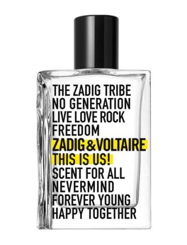 This Is Us! Edt Parfyme Eau De Toilette Nude Zadig & Voltaire Fragranc...