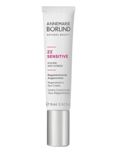 Zz Sensitive Regenerative Eye Cream Øyepleie Nude Annemarie Börlind